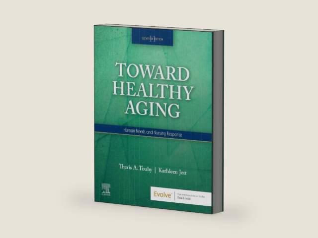 Toward Healthy Aging: Human Needs and Nursing Response by Theris A. Touhy DNP CNS DPNAP | barcode:9780323809887 | source:'9780323809887-right-three-quarter.jpg