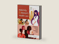 Maternity and Women's Health Care by Deitra Leonard Lowdermilk RNC PhD FAAN | barcode:9780323810180 | source:'9780323810180-right-three-quarter.jpg