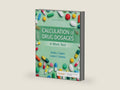 Calculation of Drug Dosages: A Work Text by Sheila J. Ogden MSN RN | barcode:9780323826228 | source:'9780323826228-right-three-quarter.jpg