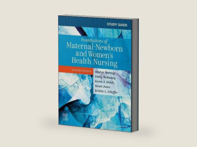 Study Guide for Foundations of Maternal-Newborn and Women's Health Nursing by Sharon Smith Murray MSN RN C | barcode:9780323827393 | source:'9780323827393-right-three-quarter.jpg