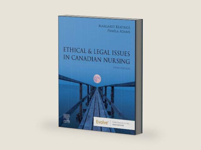 Ethical & Legal Issues in Canadian Nursing by Margaret Keatings RN (Retired) MHSc | barcode:9780323827461 | source:'9780323827461-right-three-quarter.jpg