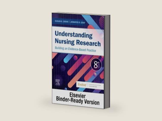 Understanding Nursing Research - Binder Ready: Building an Evidence-Based Practice by Susan K. Grove PhD RN ANP-BC GNP-BC | barcode:9780323829625 | source:'9780323829625-right-three-quarter.jpg