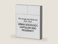 Urban Sociology, Capitalism and Modernity: Second Edition by Mike Savage | barcode:9780333971598 | source:'9780333971598-right-three-quarter.jpg