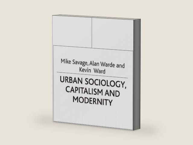 Urban Sociology, Capitalism and Modernity: Second Edition by Mike Savage | barcode:9780333971598 | source:'9780333971598-right-three-quarter.jpg