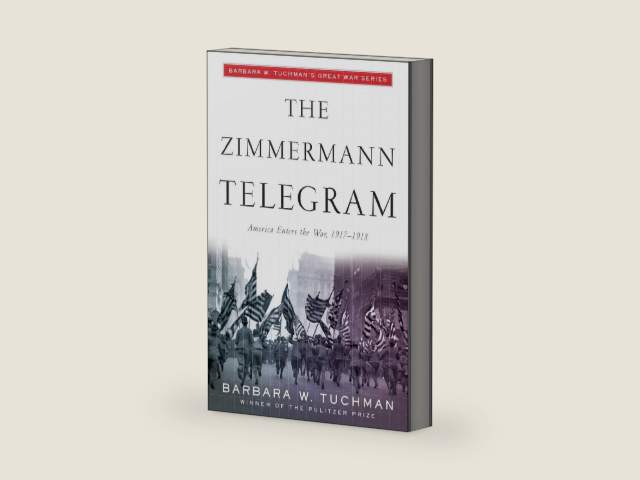 The Zimmermann Telegram by Barbara W. Tuchman | barcode:9780345324252 | source:'9780345324252-right-three-quarter.jpg