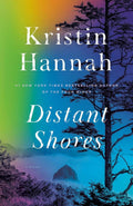 Distant Shores: A novel by Kristin Hannah | barcode:9780345469373 | source:'9780345469373.jpg