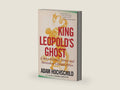 King Leopold's Ghost: A Story of Greed, Terror, and Heroism in Colonial Africa by Adam Hochschild | barcode:9780358212508 | source:'9780358212508-right-three-quarter.jpg