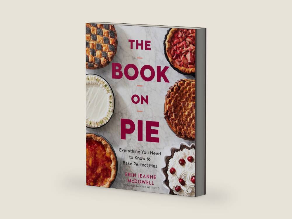 The Book On Pie: Everything You Need to Know to Bake Perfect Pies ― A NYT Bestselling Cookbook of Flaky Crusts and Flawless Fillings by Erin Jeanne McDowell | barcode:9780358229285 | source:'9780358229285-right-three-quarter.jpg