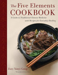 The Five Elements Cookbook: A Guide to Traditional Chinese Medicine with Recipes for Everyday Healing by Zoey Xinyi Gong | barcode:9780358622192 | source:'9780358622192.jpg