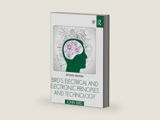 Bird's Electrical and Electronic Principles and Technology by John Bird | barcode:9780367672355 | source:'9780367672355-right-three-quarter.jpg