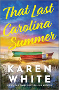 That Last Carolina Summer: A Gripping Southern Tale of Sisterhood, Secrets, and the Haunting Power of the Past – A Lowcountry Mystery of Premonitions and Second Chances by Karen White | barcode:9780369751492 | source:'9780369751492.jpg