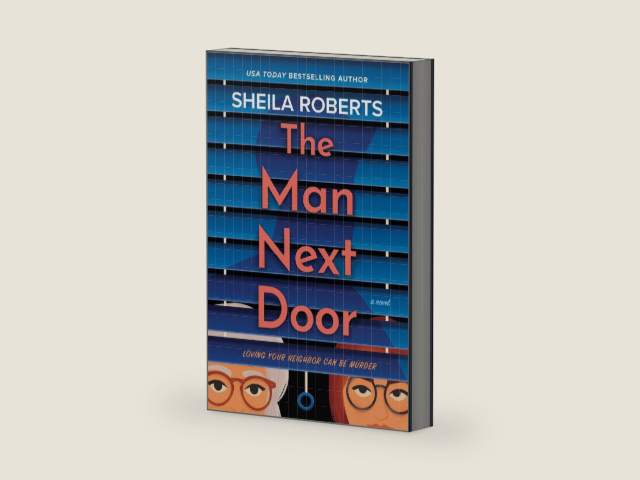 The Man Next Door: A Novel – A Multigenerational Romantic Comedy of Secrets and Spying by Sheila Roberts | barcode:9780369773784 | source:'9780369773784-right-three-quarter.jpg