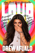 Loud: Accept Nothing Less Than the Life You Deserve by Drew Afualo | barcode:9780374614058 | source:'9780374614058.jpg