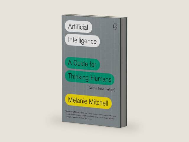 Artificial Intelligence: A Guide for Thinking Humans by Melanie Mitchell | barcode:9780374715236 | source:'9780374715236-right-three-quarter.jpg