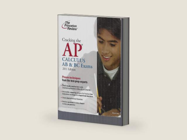Cracking the AP Calculus AB & BC Exams, 2011 Edition (College Test Preparation) by Princeton Review | barcode:9780375429880 | source:'9780375429880-right-three-quarter.jpg