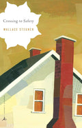 Crossing to Safety (Modern Library Classics) by Wallace Earle Stegner | barcode:9780375759314 | source:'9780375759314.jpg