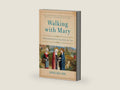 Walking with Mary: A Biblical Journey from Nazareth to the Cross by Edward Sri | barcode:9780385348058 | source:'9780385348058-right-three-quarter.jpg