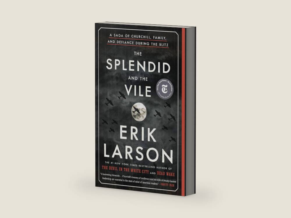 The Splendid and the Vile: A Saga of Churchill, Family, and Defiance During the Blitz by Erik Larson | barcode:9780385348737 | source:'9780385348737-right-three-quarter.jpg
