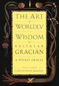 The Art of Worldly Wisdom: A Pocket Oracle by Baltasar Gracian | barcode:9780385421317 | source:'9780385421317.jpg