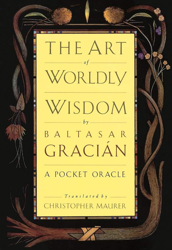The Art of Worldly Wisdom: A Pocket Oracle by Baltasar Gracian | barcode:9780385421317 | source:'9780385421317.jpg