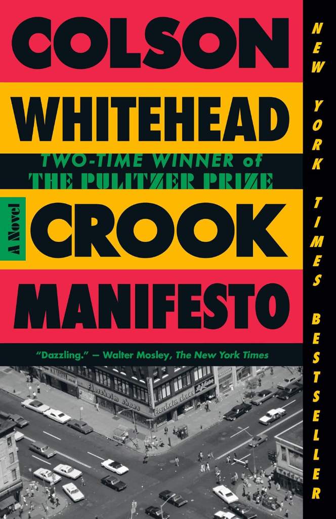 Crook Manifesto: A Novel (The Harlem Trilogy Book 2) by Colson Whitehead | barcode:9780385545167 | source:'9780385545167.jpg