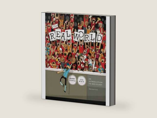 The Real World: An Introduction to Sociology Custom Edition Indian River State College by Kerry Ferris | barcode:9780393125597 | source:'9780393125597-right-three-quarter.jpg