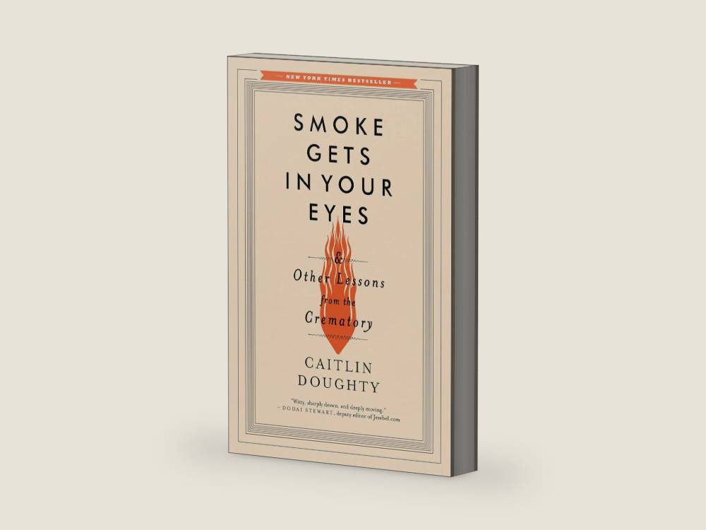 Smoke Gets in Your Eyes: And Other Lessons from the Crematory by Caitlin Doughty | barcode:9780393240238 | source:'9780393240238-right-three-quarter.jpg
