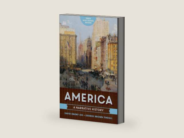 America: A Narrative History: High School Edition by David Emory Shi | barcode:9780393283112 | source:'9780393283112-right-three-quarter.jpg