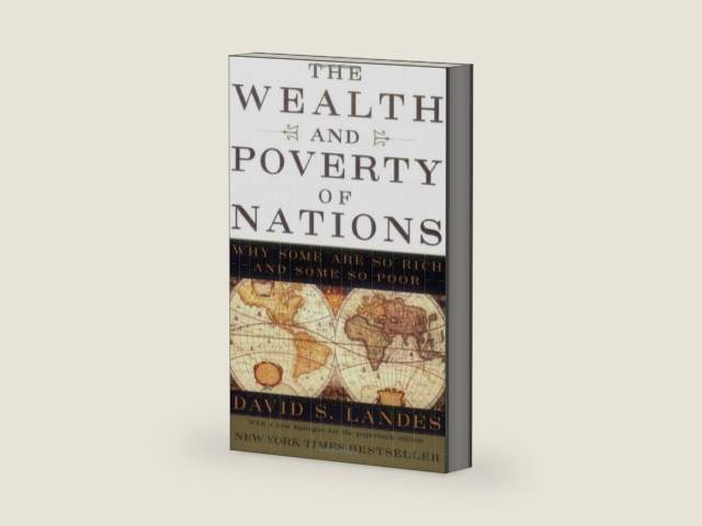 The Wealth and Poverty of Nations: Why Some Are So Rich and Some So Poor by David S. Landes | barcode:9780393318883 | source:'9780393318883-right-three-quarter.jpg