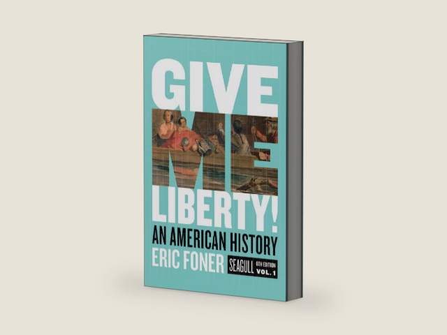 Give Me Liberty!: An American History. Seagull Edition (1) by Eric Foner | barcode:9780393418248 | source:'9780393418248-right-three-quarter.jpg