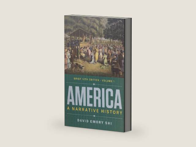 America: A Narrative History - Brief 12th Edition Volume 1 by David Emory Shi | barcode:9780393543674 | source:'9780393543674-right-three-quarter.jpg