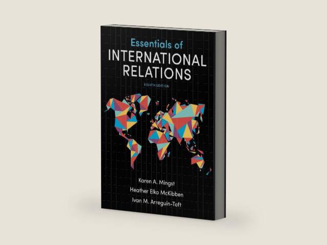 Essentials of International Relations by Karen A. Mingst | barcode:9780393675191 | source:'9780393675191-right-three-quarter.jpg
