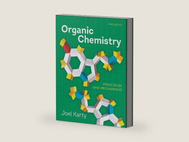Organic Chemistry: Principles and Mechanisms by Joel Karty | barcode:9780393877465 | source:'9780393877465-right-three-quarter.jpg