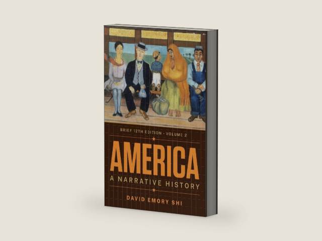 America: A Narrative History (2) by David Emory Shi | barcode:9780393882568 | source:'9780393882568-right-three-quarter.jpg