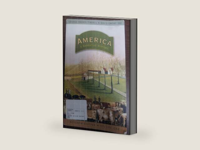 America: A Narrative History (Seventh Edition) (Vol. One-Volume) by George Brown Tindall | barcode:9780393928204 | source:'9780393928204-right-three-quarter.jpg