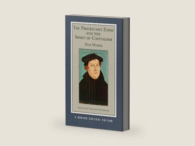 The Protestant Ethic and the Spirit of Capitalism (Norton Critical Editions) by Max Weber | barcode:9780393930689 | source:'9780393930689-right-three-quarter.jpg