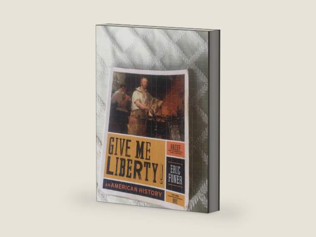 Give Me Liberty!: An American History (Brief Third Edition) (Vol. 1) by Eric Foner | barcode:9780393935523 | source:'9780393935523-right-three-quarter.jpg