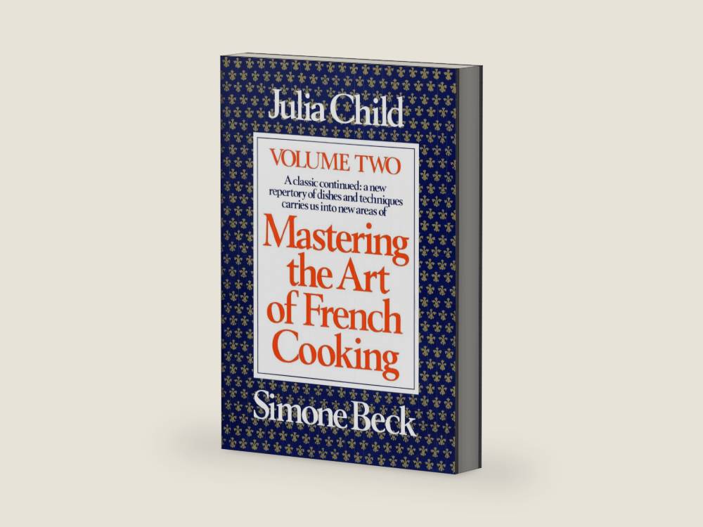 Mastering the Art of French Cooking, Volume 2: A Cookbook by Julia Child | barcode:9780394401522 | source:'9780394401522-right-three-quarter.jpg