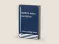 Medical instrumentation: Application and design by JOHN WEBSTER | barcode:9780395254110 | source:'9780395254110-right-three-quarter.jpg