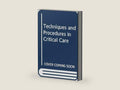 Techniques and Procedures in Critical Care by Robert W. Taylor | barcode:9780397510290 | source:'9780397510290-right-three-quarter.jpg