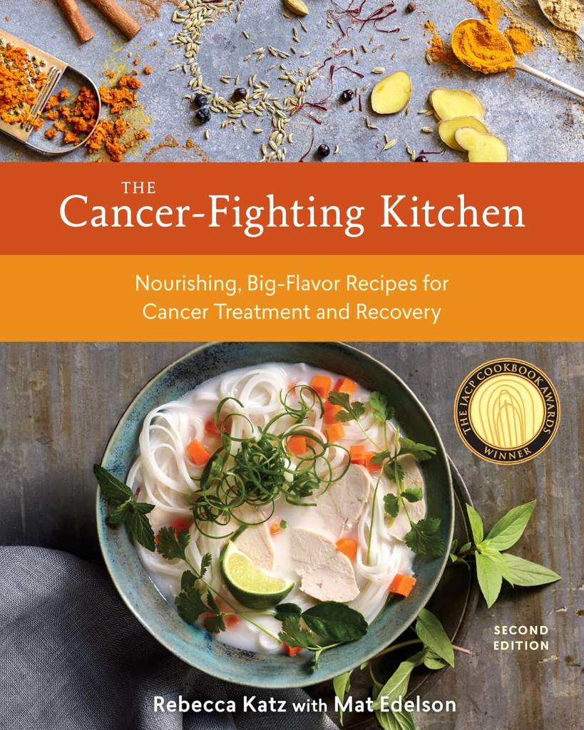 The Cancer-Fighting Kitchen, Second Edition: Nourishing, Big-Flavor Recipes for Cancer Treatment and Recovery [A Cookbook] by Rebecca Katz | barcode:9780399578717 | source:'9780399578717.jpg
