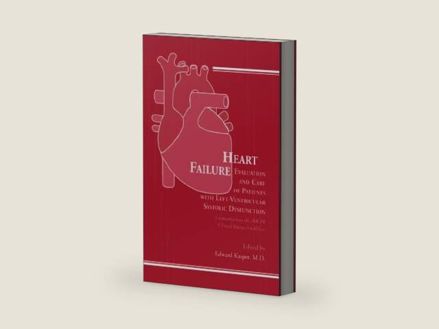 Heart Failure: Evaluation and Care of Patients with Left-Ventricular Systolic Dysfunction: Commentary on the AHCPR Clinical Practice Guidelines by Edward K Kasper | barcode:9780412112614 | source:'9780412112614-right-three-quarter.jpg