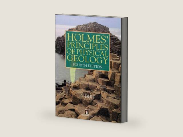 Holmes' Principles of Physical Geology by P. McL. D. Duff | barcode:9780412403200 | source:'9780412403200-right-three-quarter.jpg