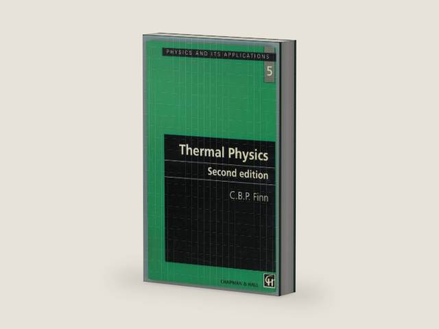 Thermal Physics (Physics & Its Applications) by C. B. P. Finn | barcode:9780412495403 | source:'9780412495403-right-three-quarter.jpg