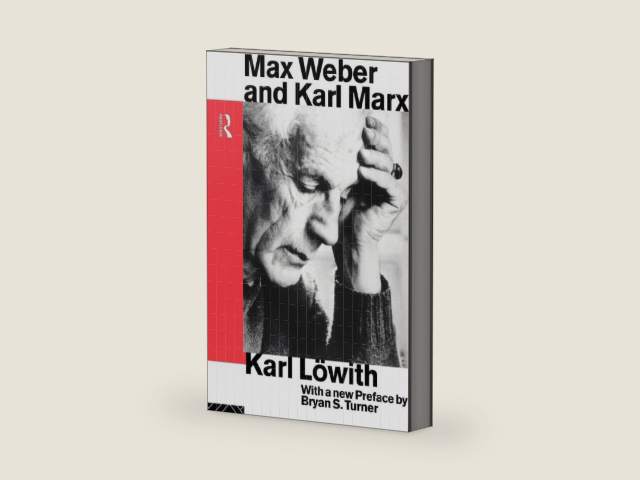 Max Weber and Karl Marx (Routledge Classics in Sociology) by Karl Lowith | barcode:9780415093811 | source:'9780415093811-right-three-quarter.jpg