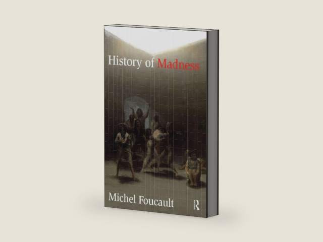 History of Madness by Michel Foucault | barcode:9780415477260 | source:'9780415477260-right-three-quarter.jpg