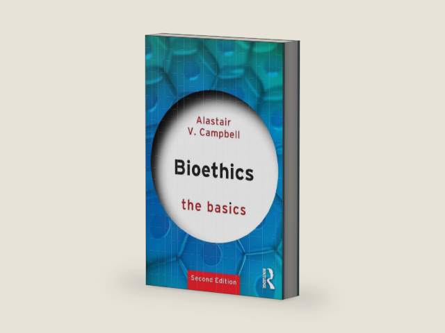 Bioethics: The Basics by Alastair Campbell | barcode:9780415790314 | source:'9780415790314-right-three-quarter.jpg