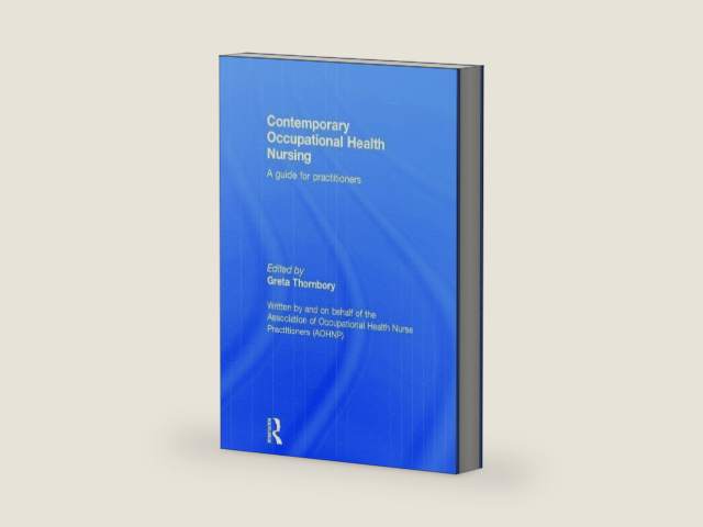 Contemporary Occupational Health Nursing: A Guide for Practitioners by Greta Thornbory | barcode:9780415822947 | source:'9780415822947-right-three-quarter.jpg