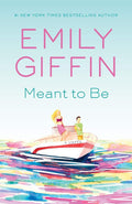 Meant to Be: A Novel by Emily Giffin | barcode:9780425286661 | source:'9780425286661.jpg