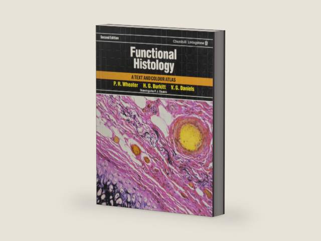 Functional Histology: Text and Colour Atlas by Paul R. Wheater | barcode:9780443023415 | source:'9780443023415-right-three-quarter.jpg